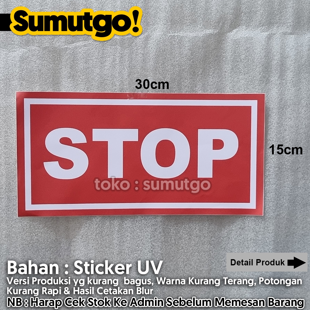 

[Promo Barang Reject] Stiker STOP warna Merah uk 30 x 15 cm / Sticker UV Tanda Label Awas Warning Sign Rambu K3 Safety Keselamatan Kerja Tahan Air Tahan Minyak / Tulisan Berhenti