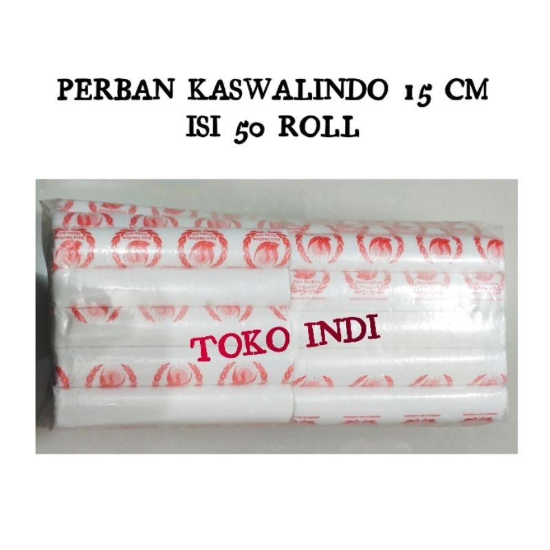 PER PACK Perban Gulung 15 cm/Kasa Gulung/Perban KASWALINDO