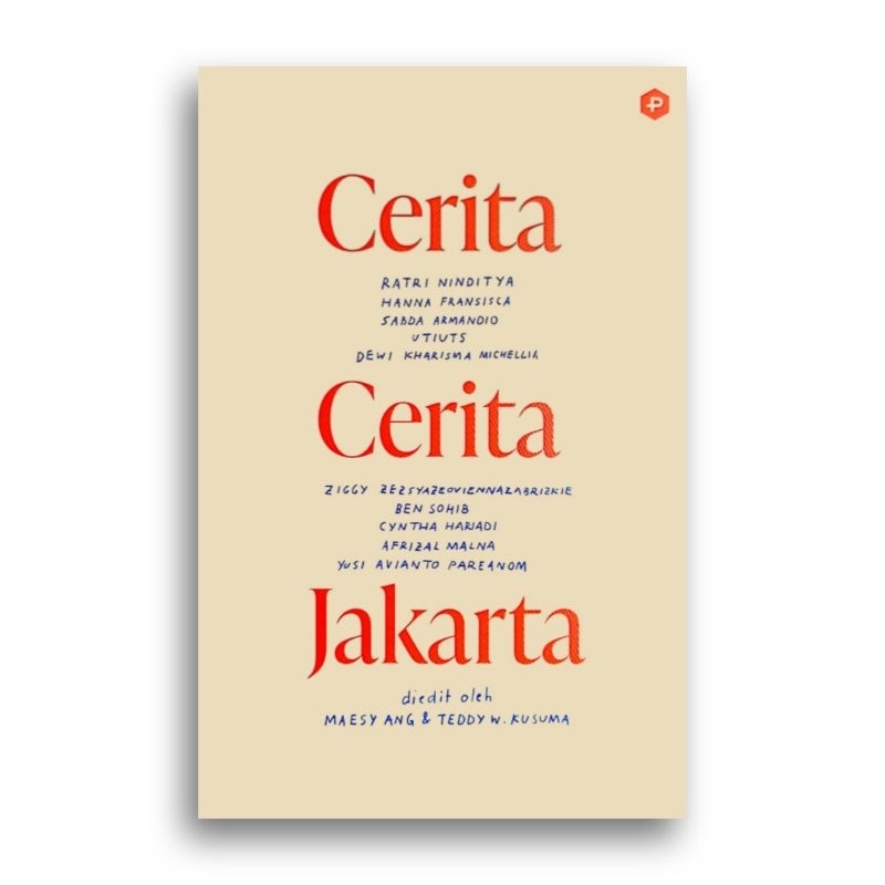 Buku Cerita Cerita Jakarta Ratri Ninditya Hanna Fransisca Sabda Armandio Utiuts Dewi Kharisma Michel