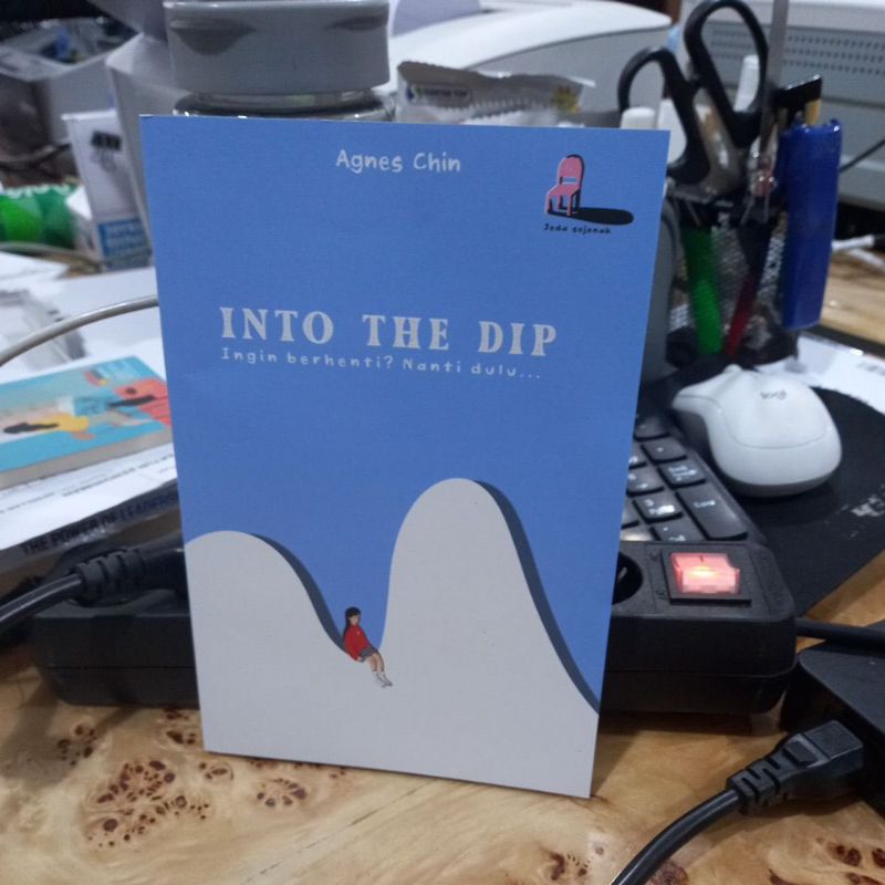 BUKU INTO THE DIP Ingin berhenti Nanti Dulu