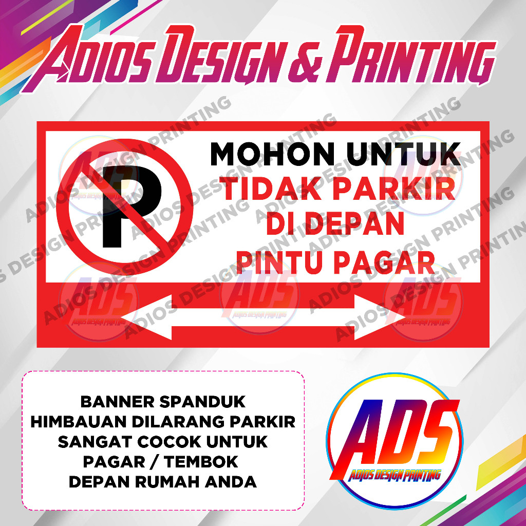 Spanduk Banner tulisan Dilarang Parkir Didepan Pintu pagar tanda rambu dilarang parkir
