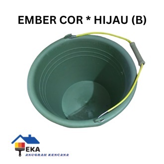 Ember Plastik Hijau | Ember Cor Anti Pecah | Ember Bangunan BESAR   EAK