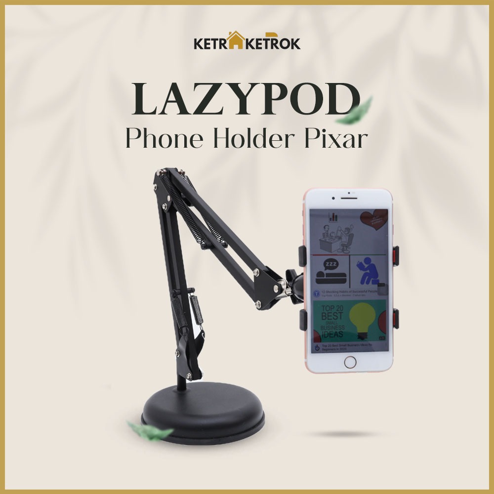 Ketraketrok Stand holder dudukan HP Phone Stand meja lazypod fleksibel berat dan stabil model Pixar