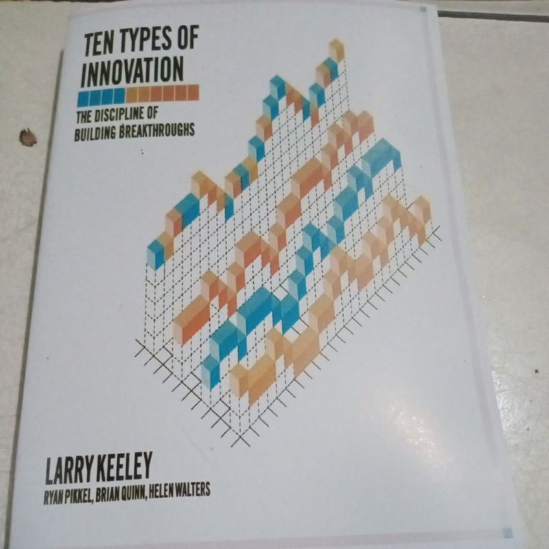 

TEN TYPES OF INNOVATION LARRY KEELY