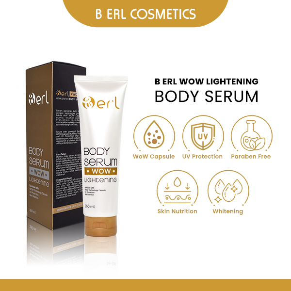 B erl Wow Lightening Body Serum, hand body pemutih erl beauty ori | Body Lotion Pemutih | Hand Body 