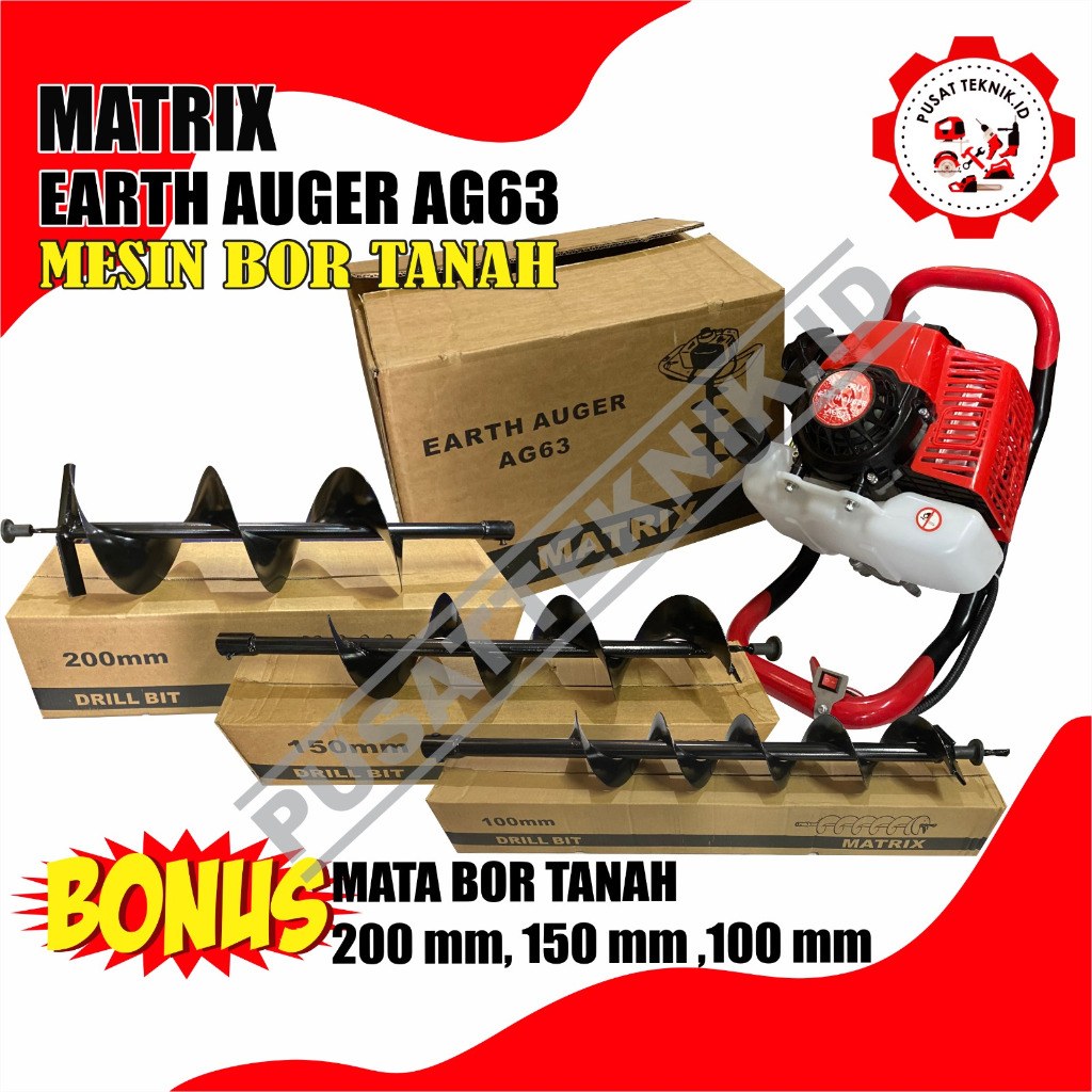 MESIN BOR TANAH MATRIX AG63 Ukuran Mata Bor 100Mm, 150mm, & 200mm