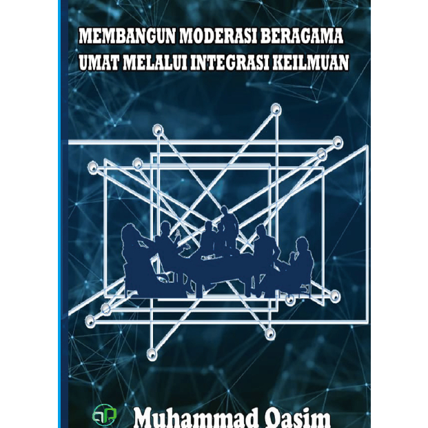 

(ID1609) Membangun Moderasi Beragama Umat Melalui Integrasi Keilmuan (Dr. Muhammad Qasim, M.Pd.I.)