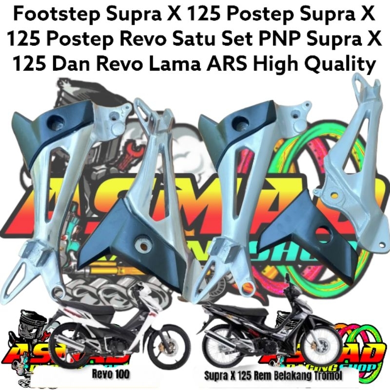 Footstep Supra X 125 Postep Supra X 125 Postep Revo Satu Set PNP Supra X 125 Dan Revo Lama ARS High 