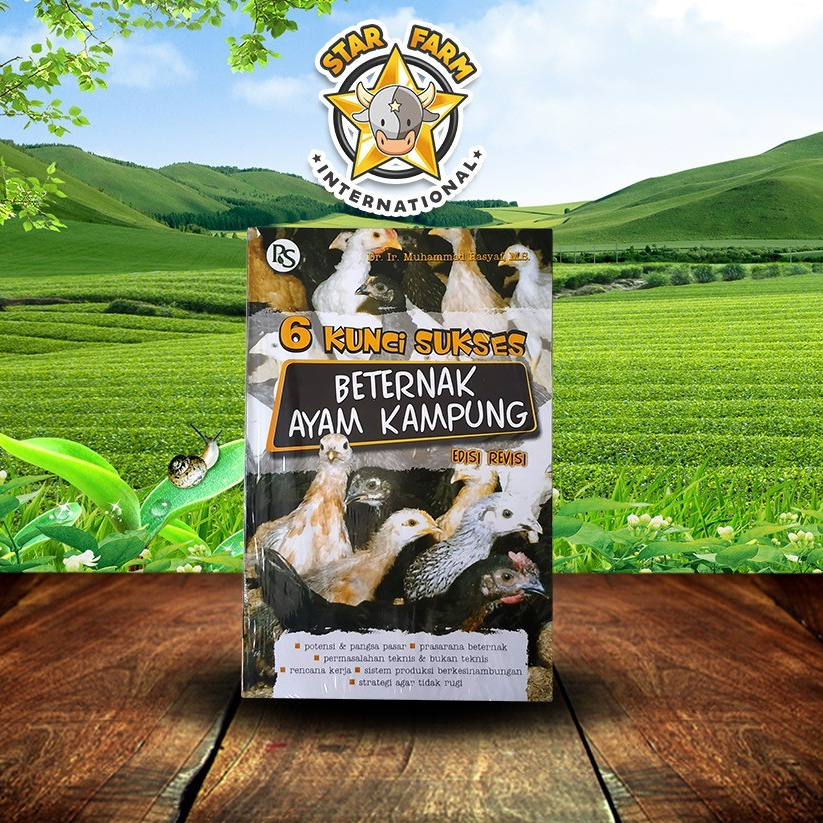 Buku 6 Kunci Sukses Beternak Ayam Kampung - Star Farm