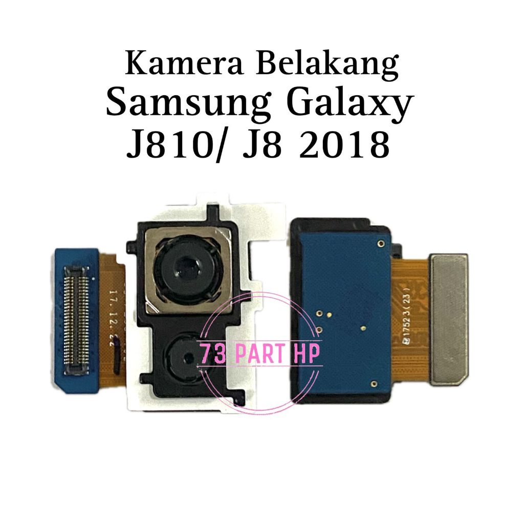 Kamera Belakang Samsung Galaxy J8 2018 / J800 / J810 / SM-J810G / SM-J810F / J810Y / SM-J810Y / SM-J
