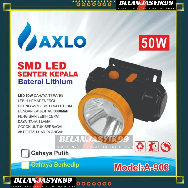 SENTER KEPALA AXLO A-906 / SMD LED SENTER KEPALA BATERAI LITHIUM LED 50W / SENTER LAMPU KEPALA 50WAT