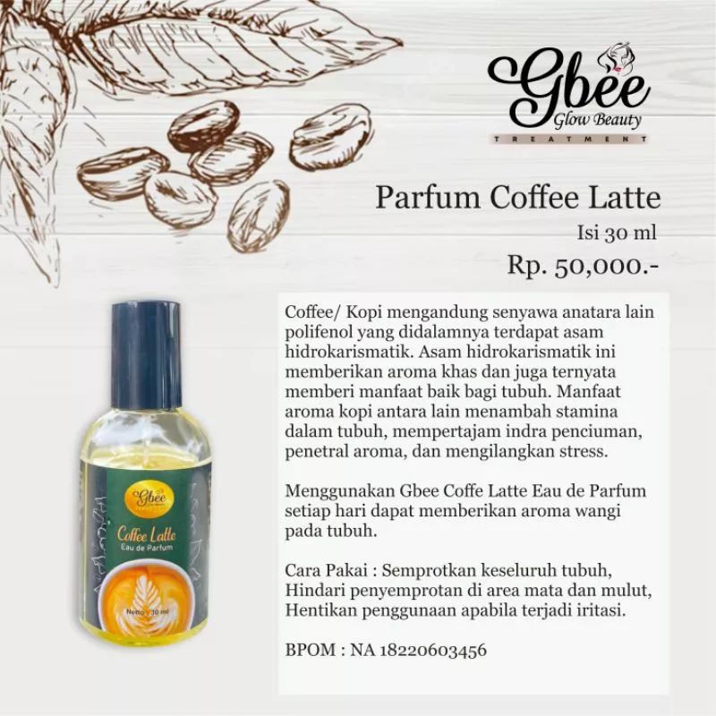 Gbee Glow Beauty Parfum Coffe Latte Gbee Glow Beauty Treatment