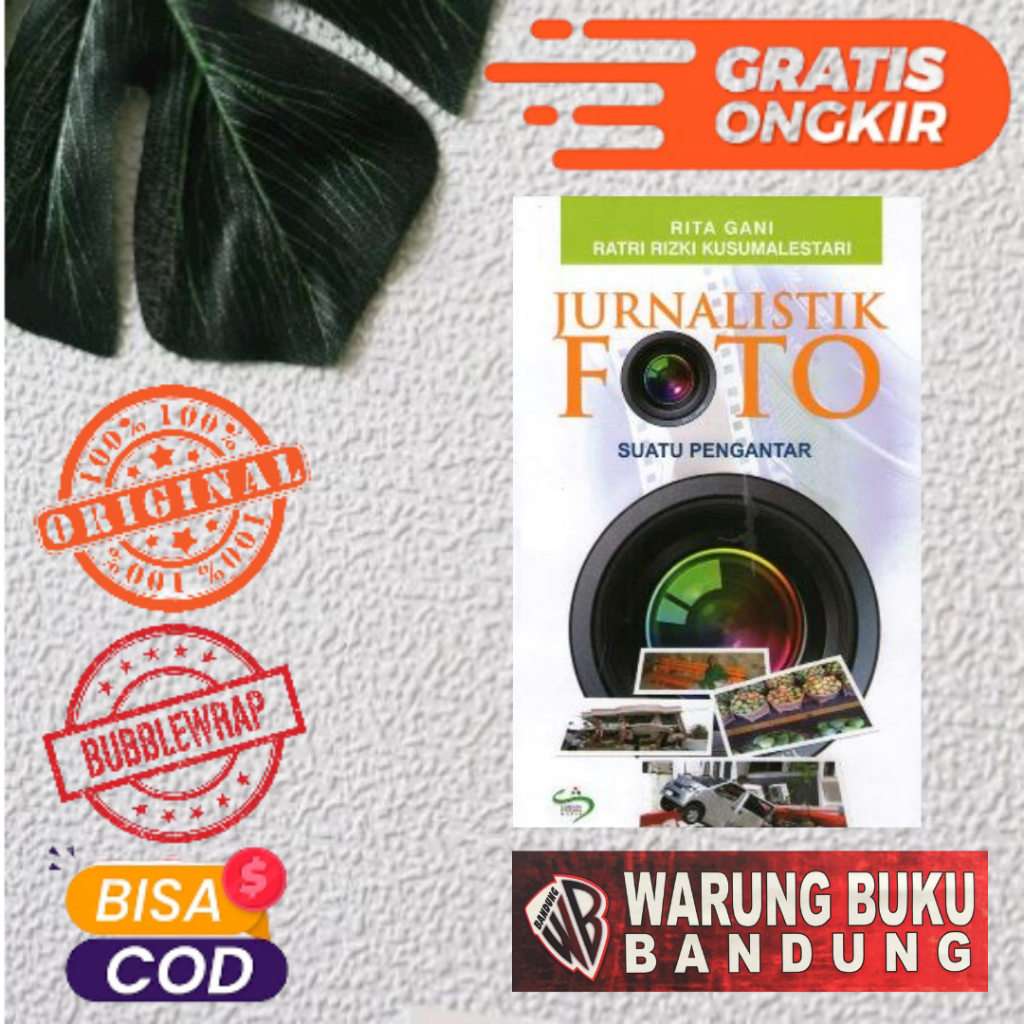Buku Jurnalistik Foto Suatu Pengantar - Rita Gani