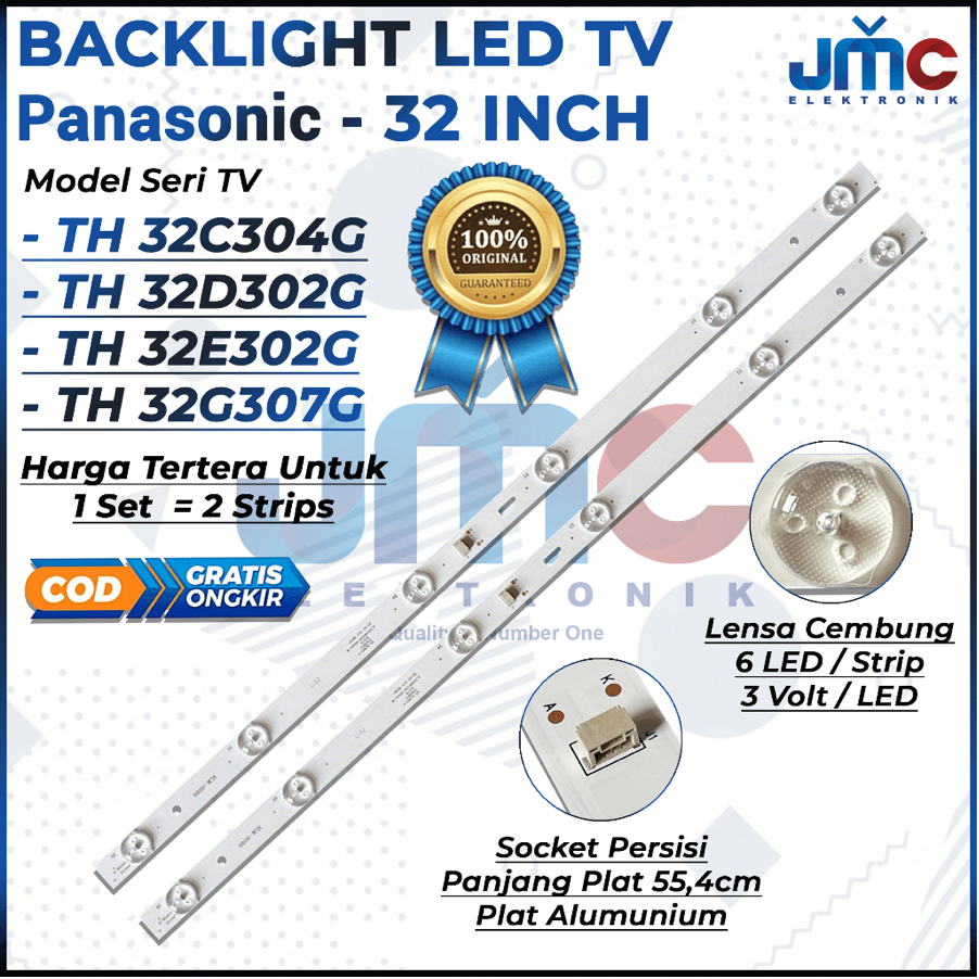 BACKLIGHT TV LED PANASONIC 32 INCH 32C304 32D302 32E302 32G307 32C304G 32D302G 32E302G 32G307G TH-32