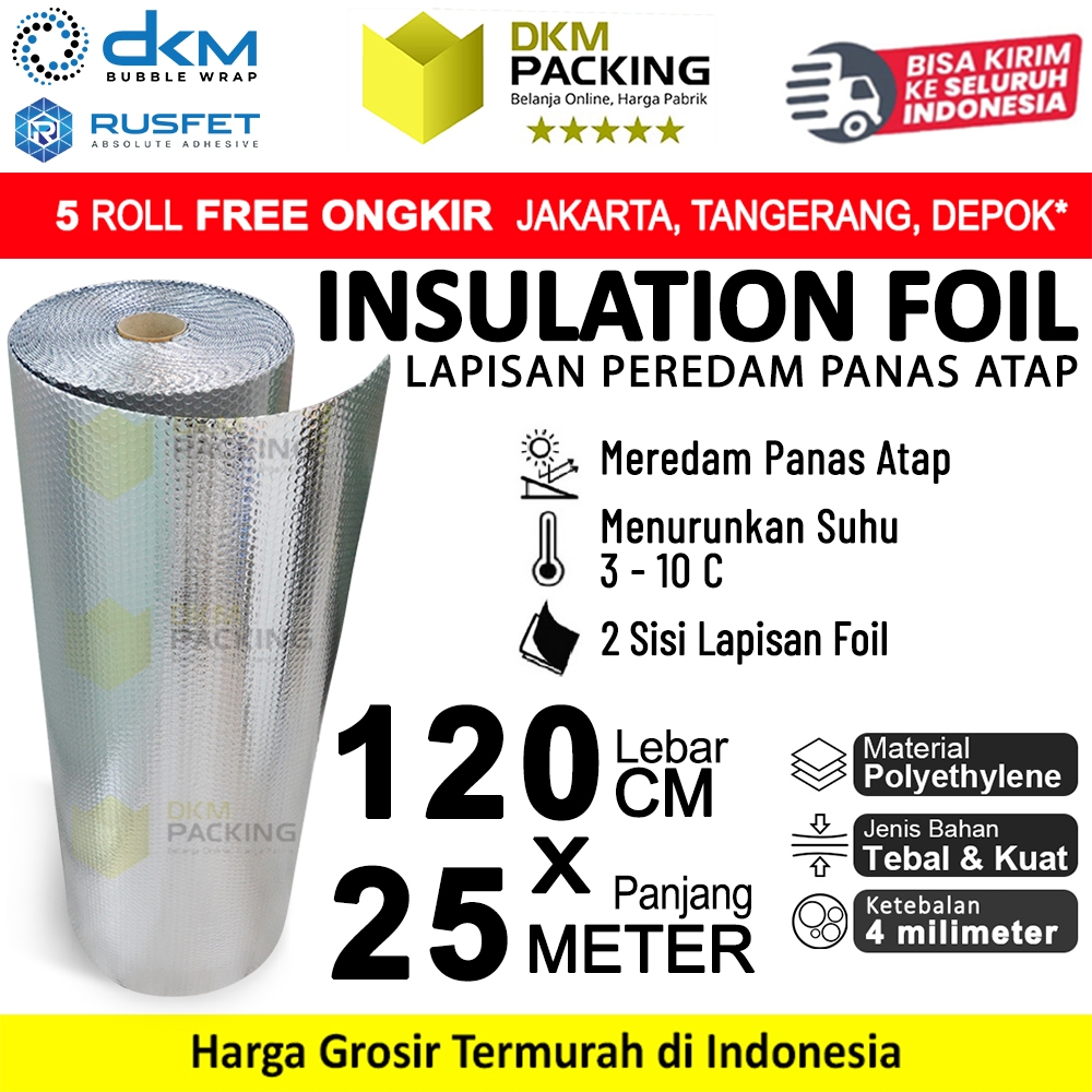 Bubble Insulation Alumunium Foil Anti Panas Insulasi Atap Peredam Panas Atap Rumah 120 cm x 25 meter
