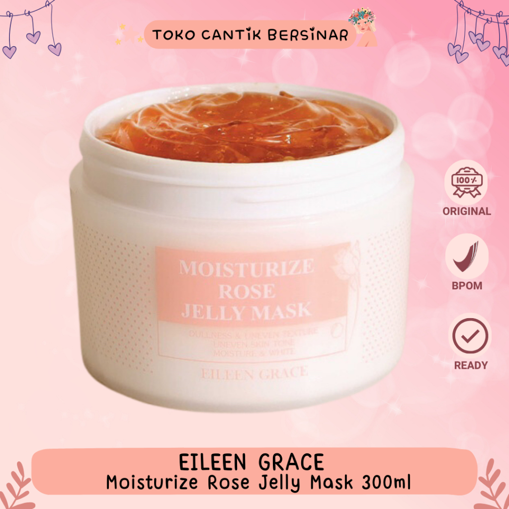 EILEEN GRACE - Moisturize Rose Jelly Mask 300ml bpom