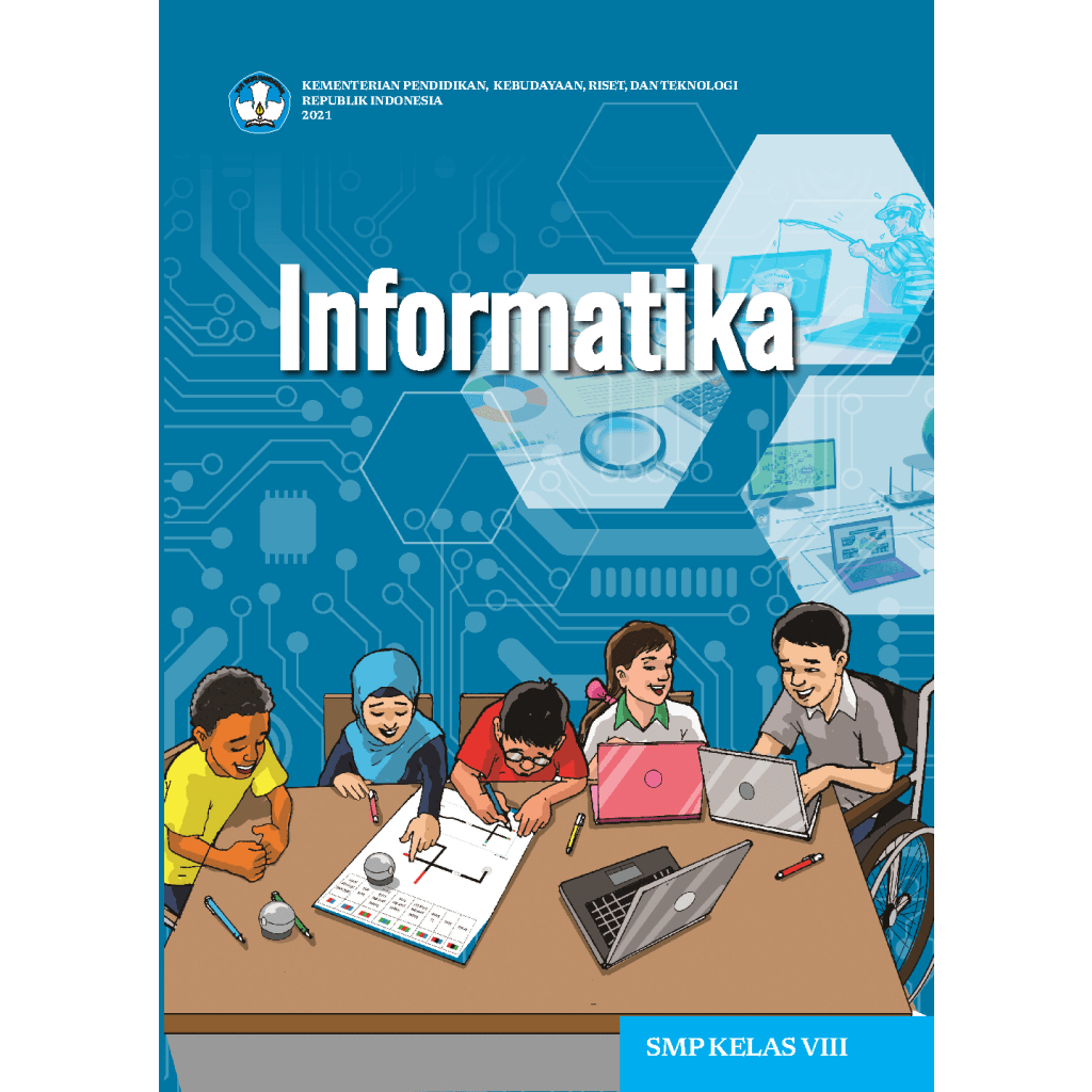 

BUKU INFORMATIKA KELAS 8 KURIKULUM MERDEKA ( KURMER )