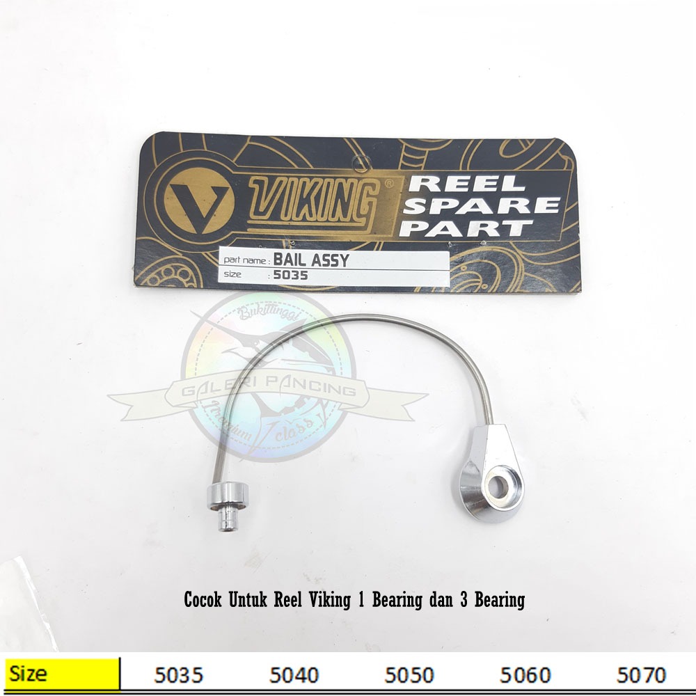 Onderdil Reel Viking Bail Assy 5035 5040 5050 5060 5070 Besi Telinga Reel Viking
