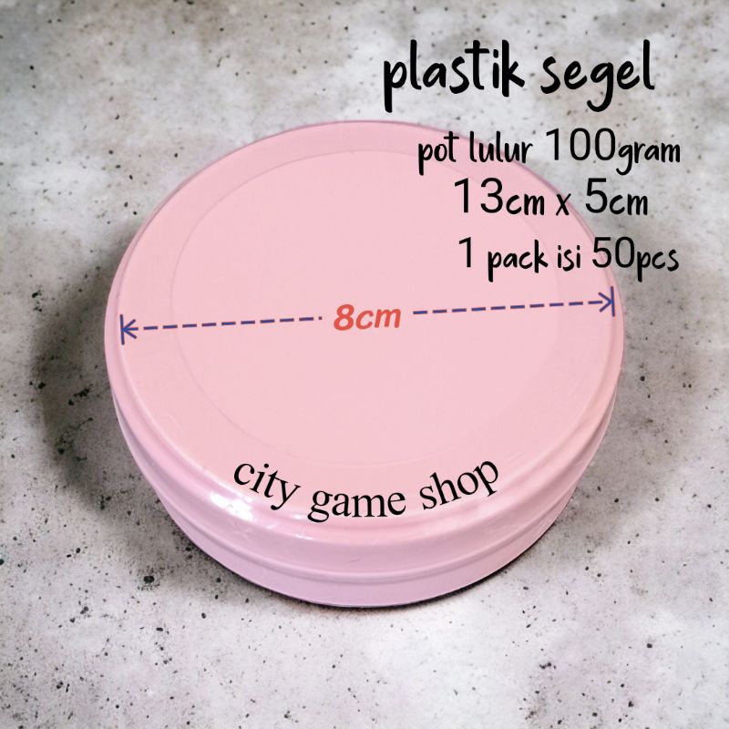Plastik segel pot lulur 100gram