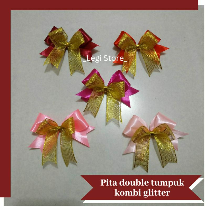 

PITA SATIN TUMPUK PITA GLITTER