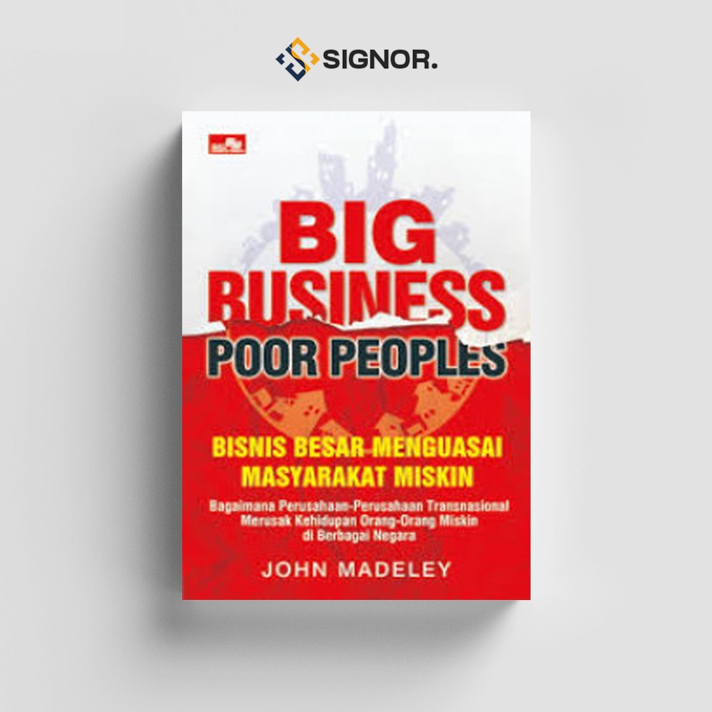 

[ID906] Big Business Poor Peoples (Bisnis Besar Menguasai Masyarakat Miskin) - John Madeley