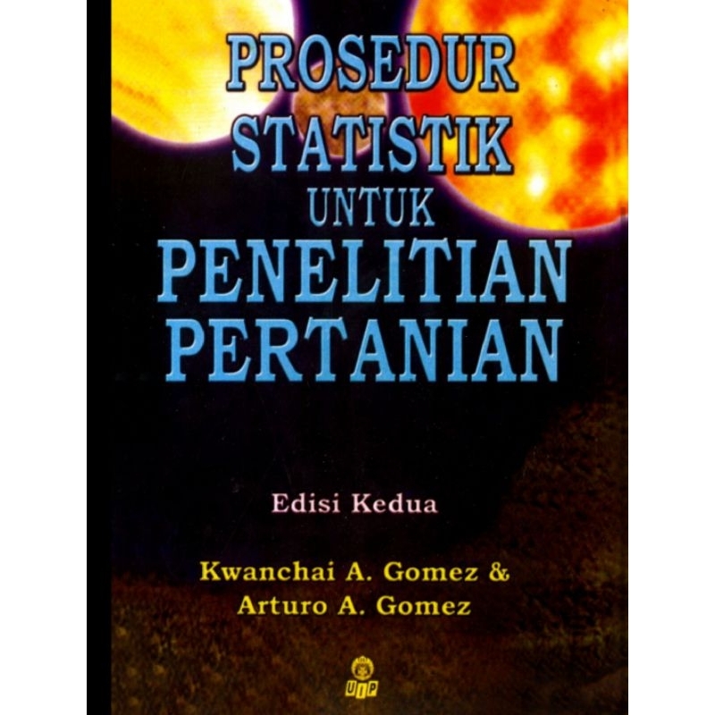 

PROSEDUR STATISTIK untuk Penelitian Pertanian edisi 2 by KWANCHAI A. GOMEZ