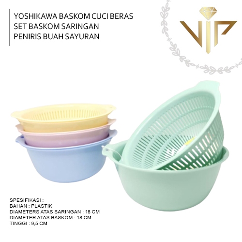 VIP YOSHIKAWA BASKOM CUCI BERAS SET BASKOM SARINGAN PENIRIS BUAH SAYURAN