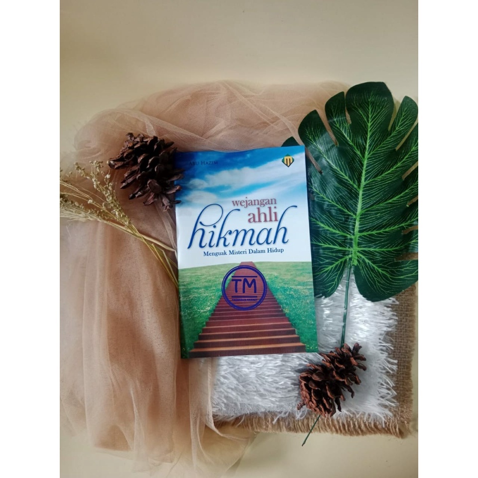 Wejangan Ahli Hikmah Menguak Misteri dalam Hidup - MUKJIZAT