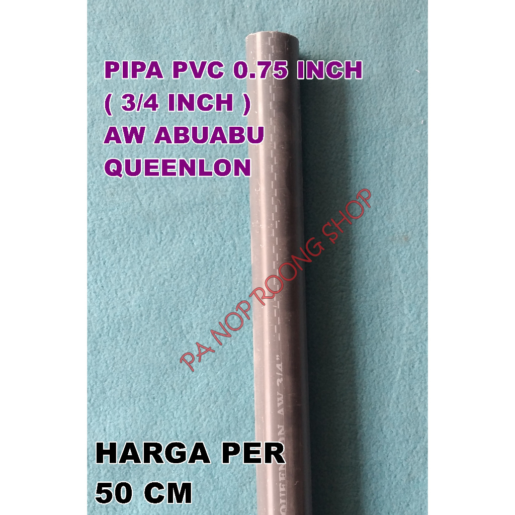 PIPA (pipa pvc) 3/4 INCH AW QUEENLON 50 CM