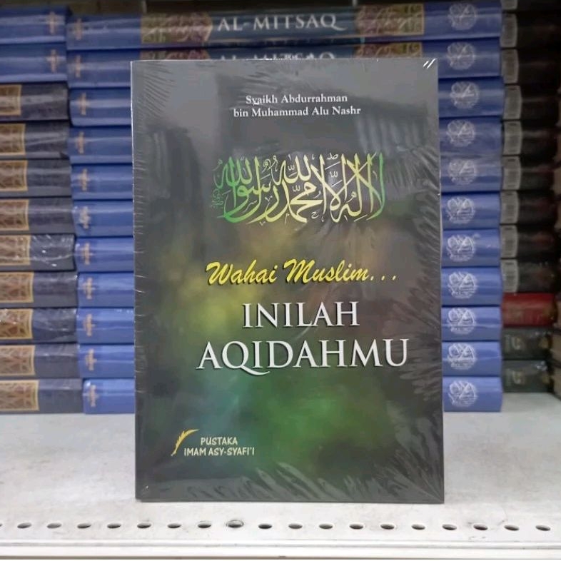 (PIS) Wahai Muslim Inilah Aqidahmu