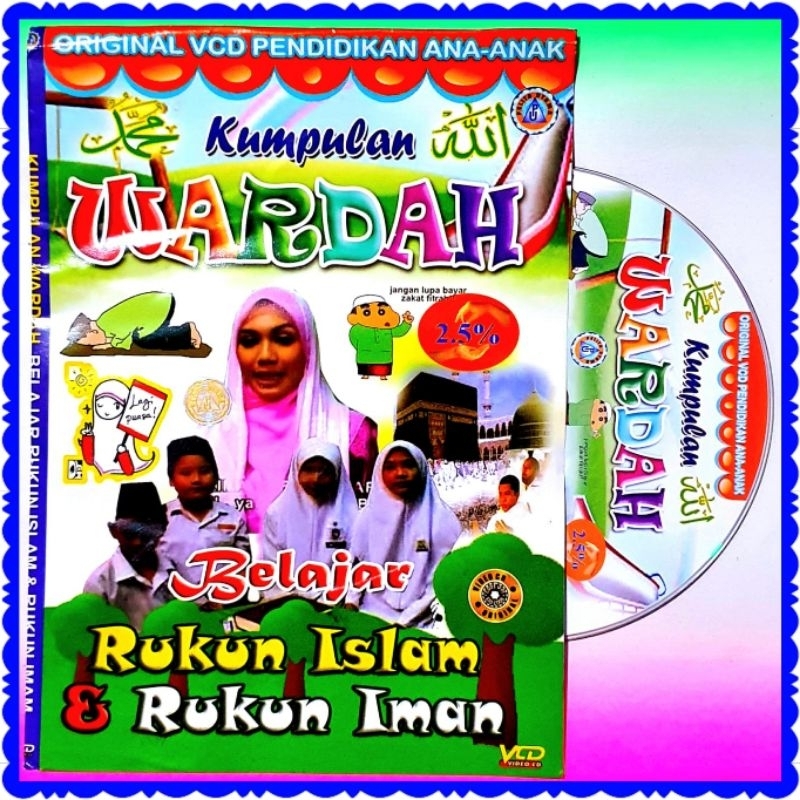 KASET VCD ORIGINAL BELAJAR ANAK ANAK KUMPULAN WARDAH RUKUN ISLAM dan RUKUN IMAN-EDUKASI ANAK MUSLIM-