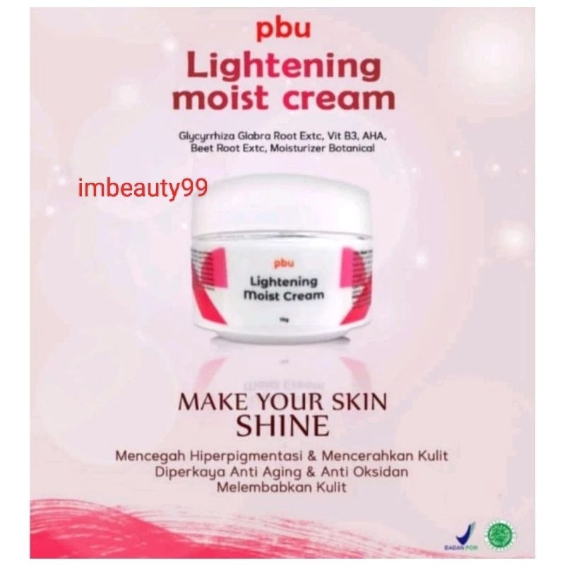 PBU Lightening Moist Cream - krim pencerah pelembab anti aging - brightening - original - BPOM