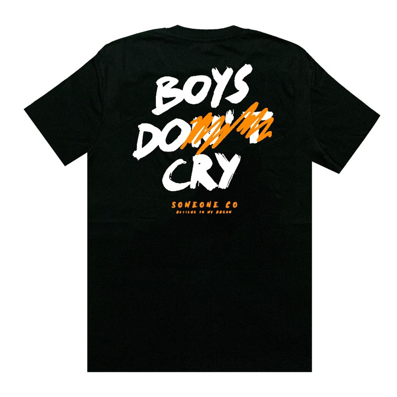 Baju Kaos "Boys Don't Cry" Tshirt Premium