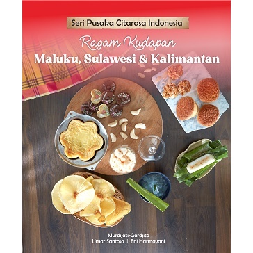 ''Seri Pusaka Cita Rasa Indonesia: RAGAM KUDAPAN MALUKU, SULAWESI, DAN KALIMANTAN.. original