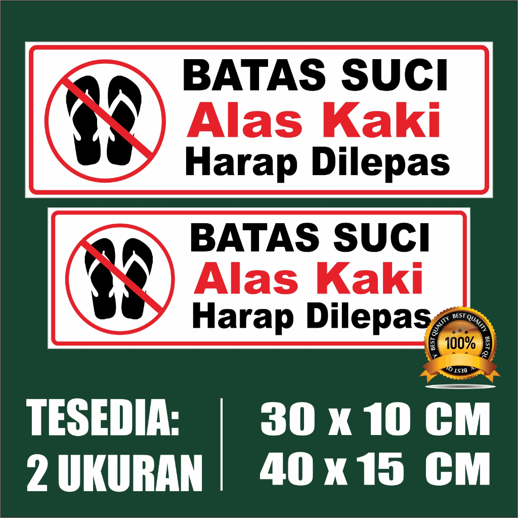 STIKER ALAS KAKI HARAP DILEPAS, STIKER BATAS SUCI