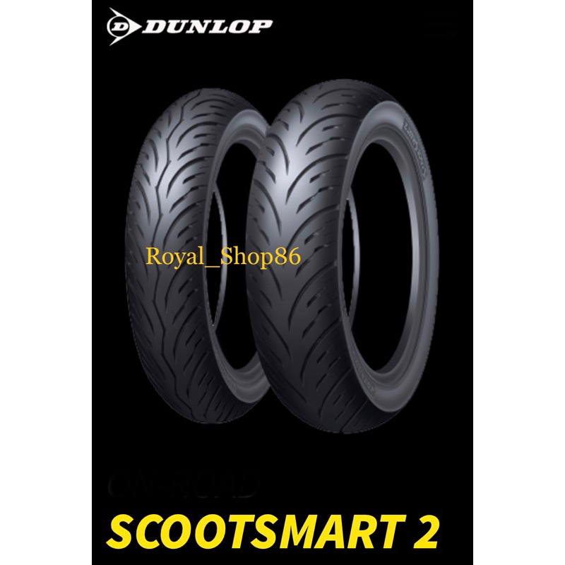 BAN DUNLOP 110/80-14 120/70-14 140/70-14 RING 14 SCOOTSMART2 TUBELESS  TUBLES PCX AEROX XMAX