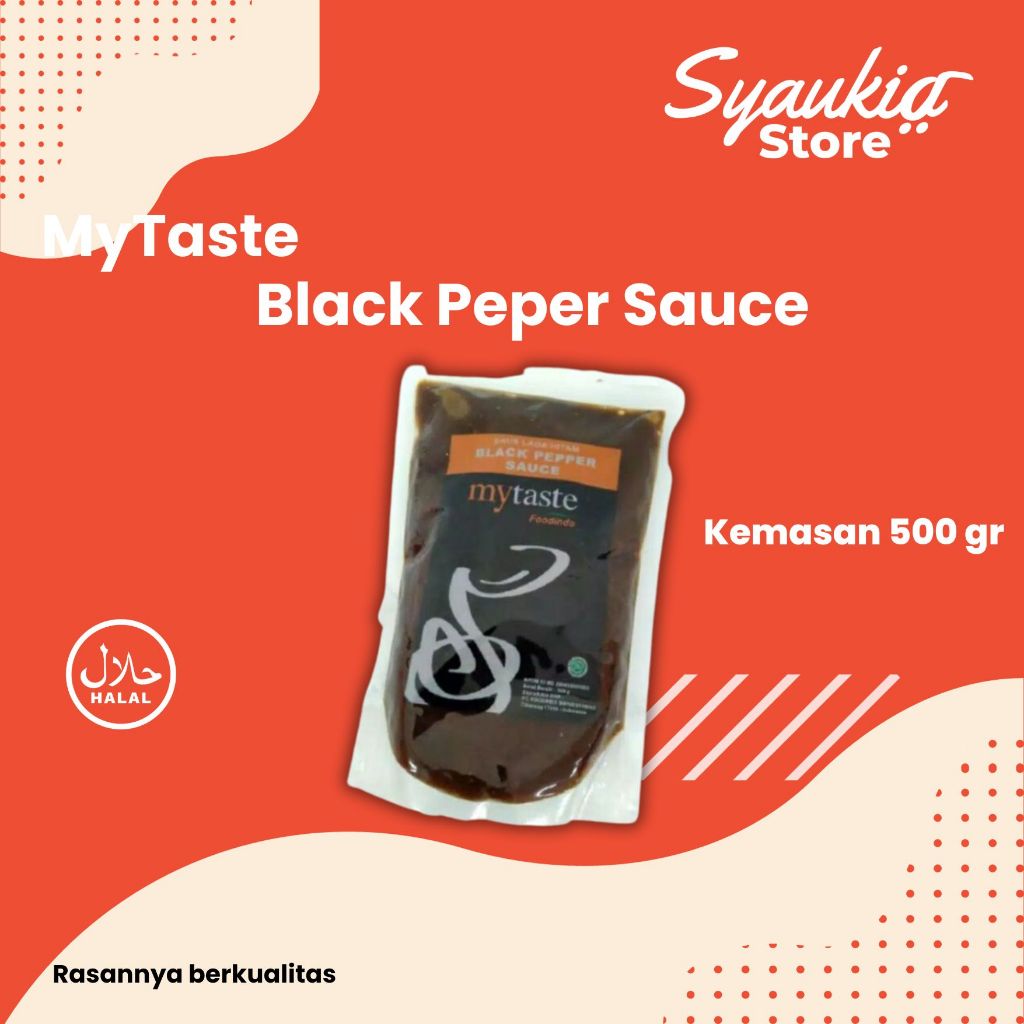 MyTaste Black Pepper Sauce 500g / Saus Blackpepper / Saus Lada Hitam / Saos Black Papper / Blackpapp