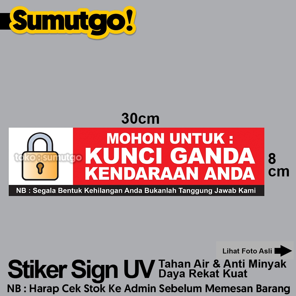 

Stiker Harap Kunci Ganda Kendaraan Anda Kehilangan Bukan Tanggung Jawab Kami Awas Maling uk 30 x 8 / Sticker UV Tanda Label Awas Warning Sign Rambu K3 Safety Keselamatan Kerja Tahan Air Tahan Minyak
