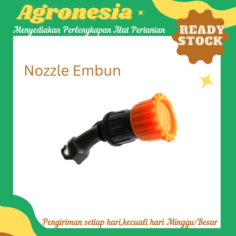 NOZZLE EMBUN Bengkok / NOZZLE SERBAGUNA (F)