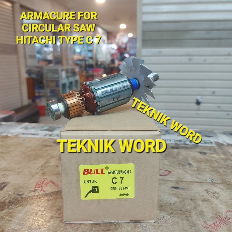 ARMATURE / ANGKER FOR CIRCULAR SAW HITACHI C7 / ARMATURE ANGKER BULL C 7