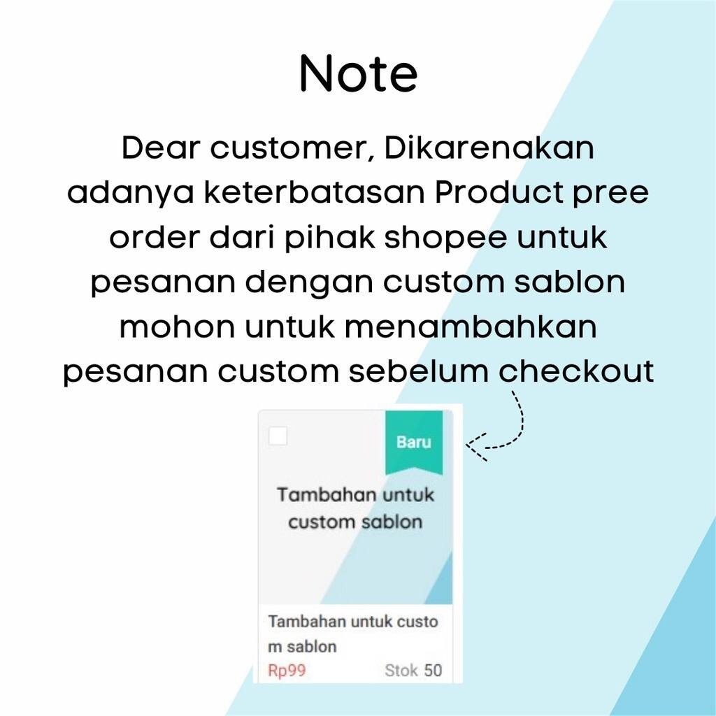 

TAMBAHAN WAKTU PREORDER UNTUK CUSTOM SABLON PO