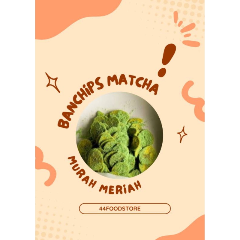 

Banchips matcha