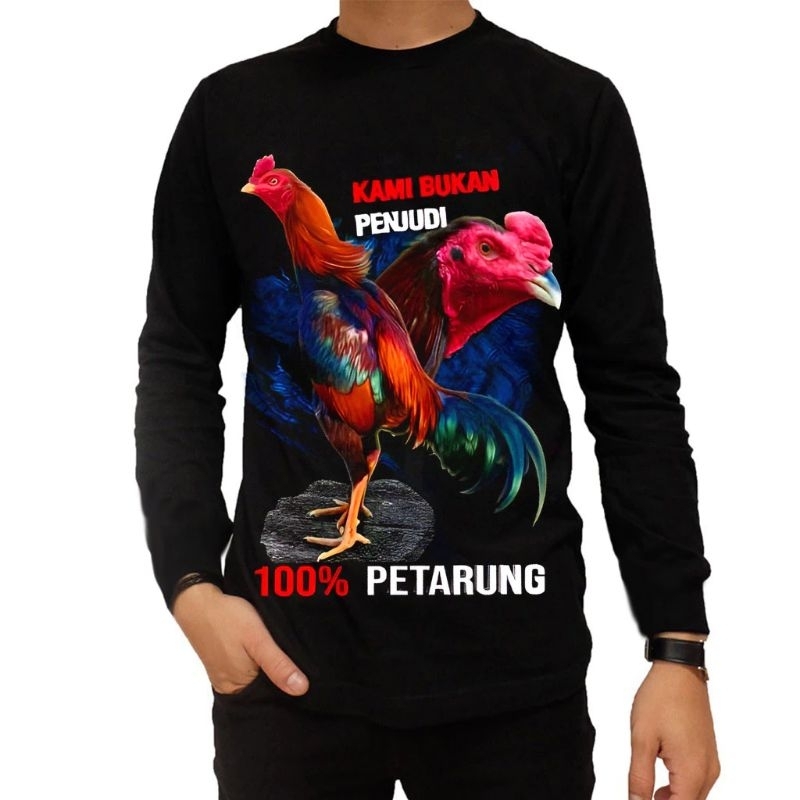 KAOS LENGAN PANJANG AYAM JAGO BANGKOK KAMI BUKAN PENJUDI 100% PETARUNG LENGAN PANJANG