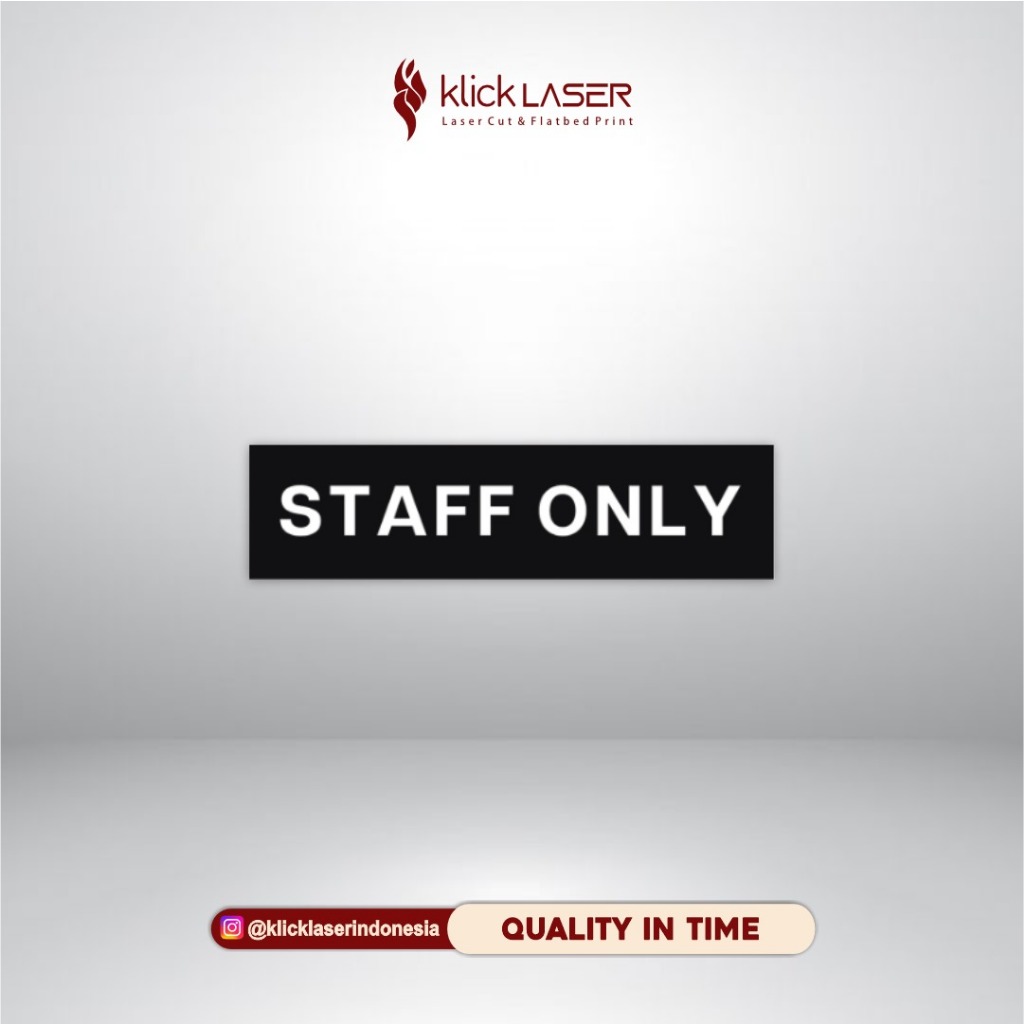 

Akrilik Sign Board Staff Only