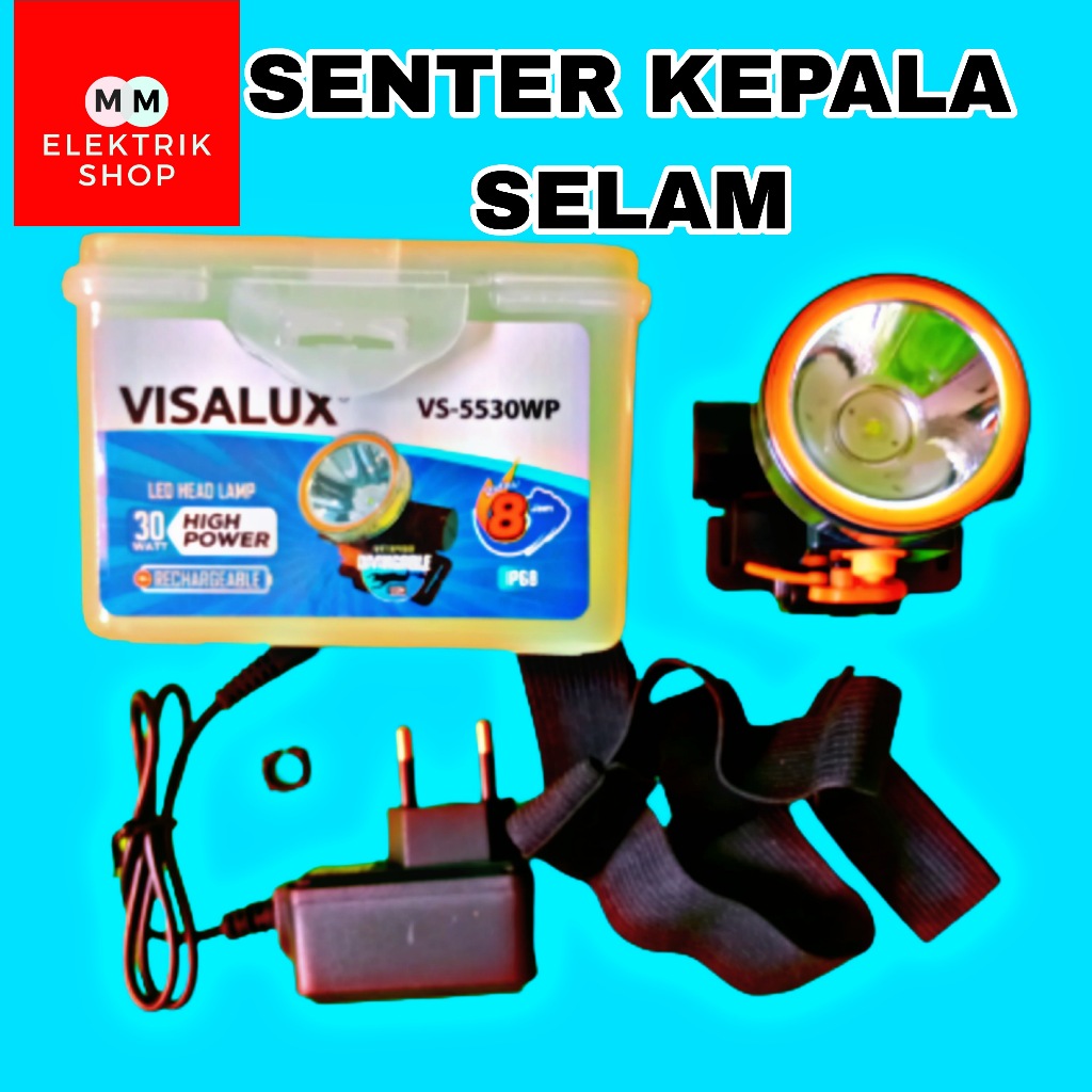 Senter Kepala Selam Anti Air 30 Watt Cahaya Putih VS5530Wp VISALUX