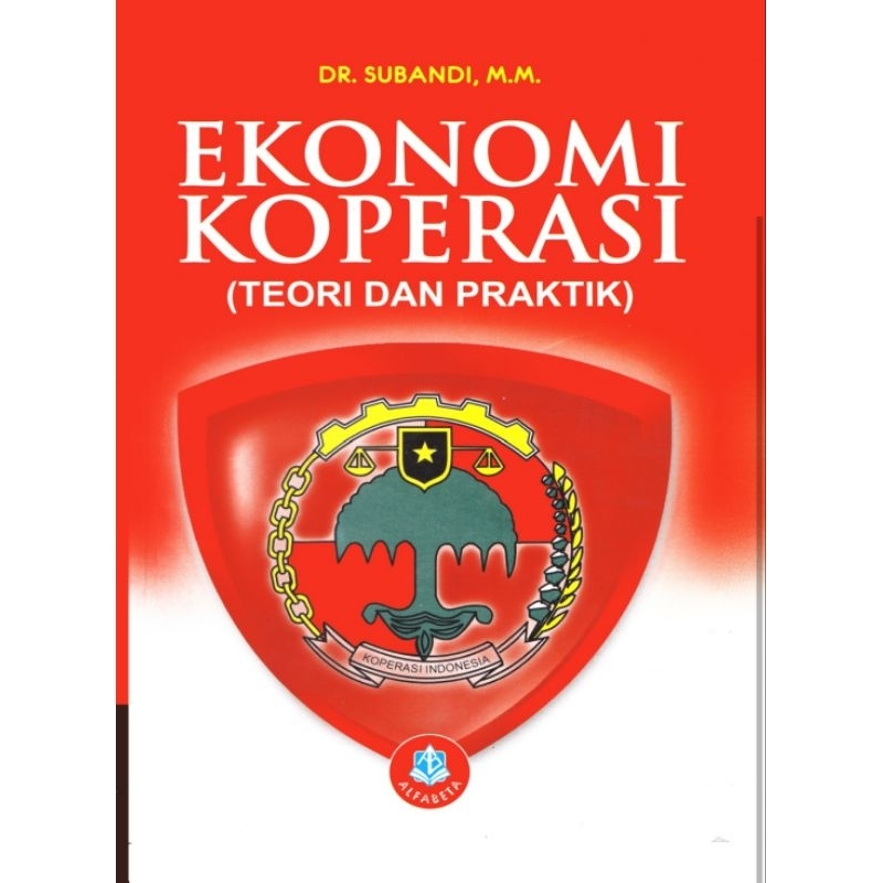 

Ekonomi Koperasi Teori dan Praktik by DR.Subandi