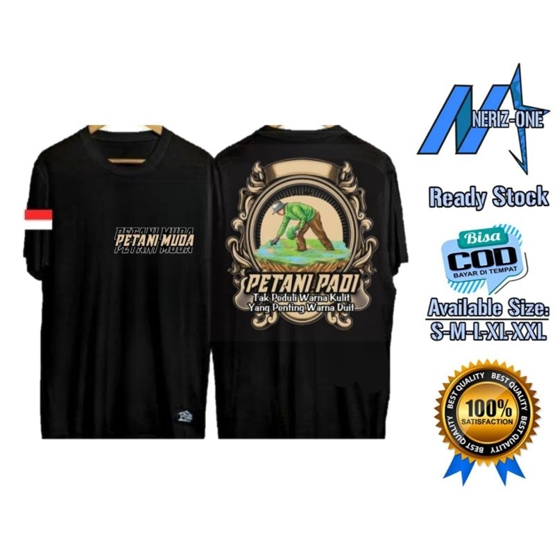 KAOS PETANI PADI PETANI MUDA ~ NERIZ ONE BAHAN KATUN