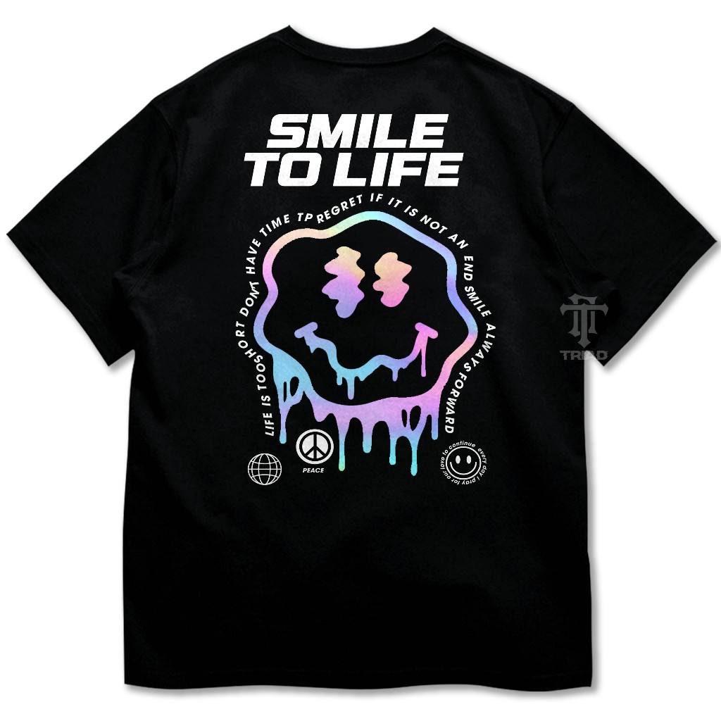 TRIAD T SHIRT Smile To Life Rainbow - Kaos Baju Streetwear Cotton Combed 30s A3757