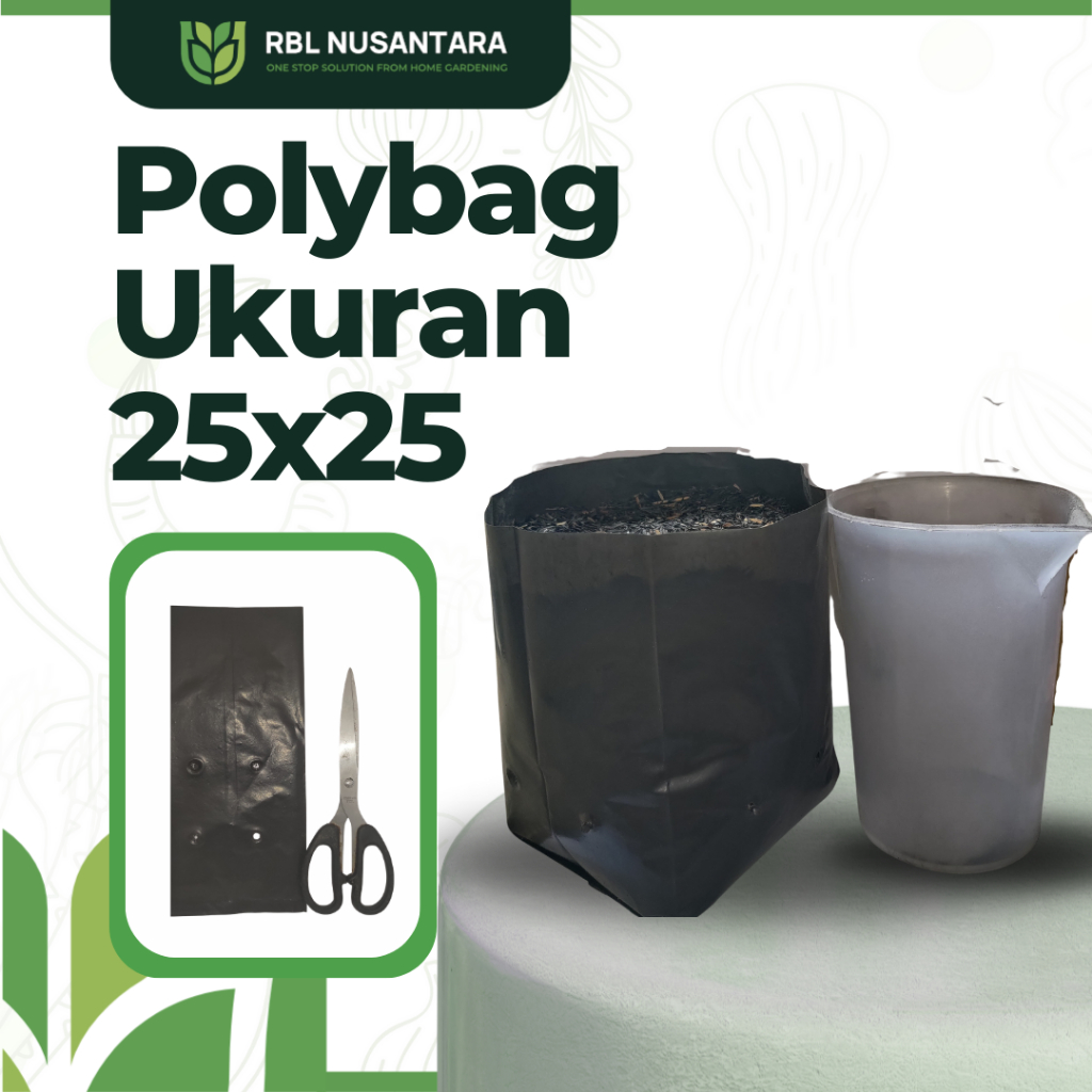 Polybag Satuan Ukuran 25x25 sebagai Media Tanam
