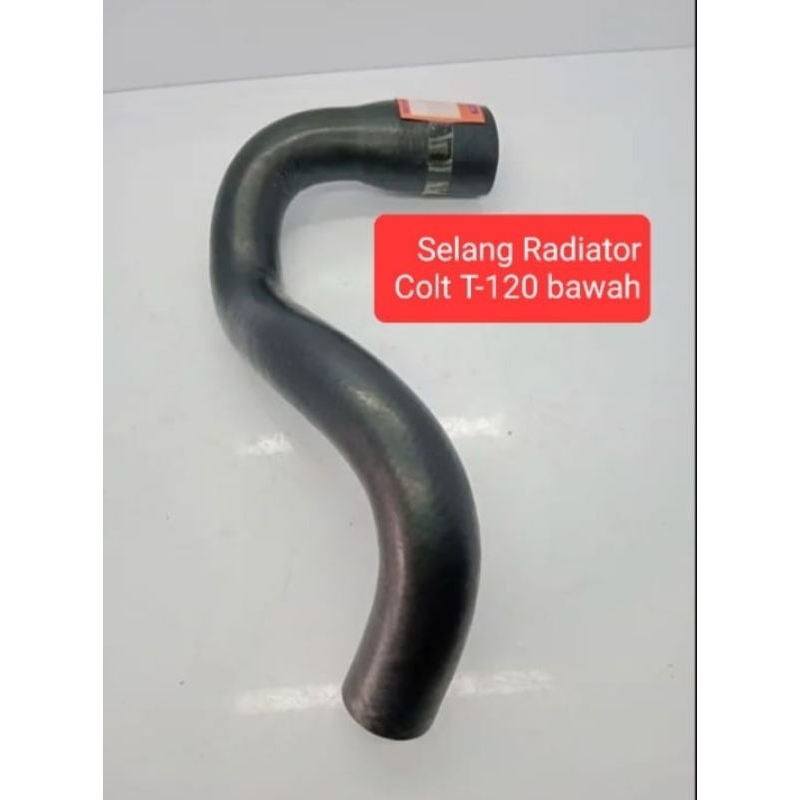 Selang Radiator Colt T-120 Bawah